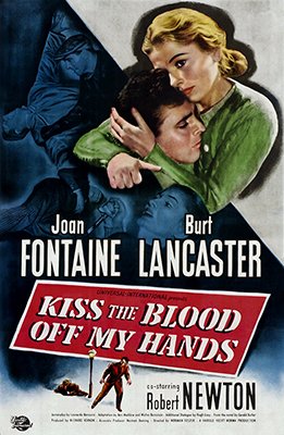 Kiss the Blood Off My Hands (1948) poster
