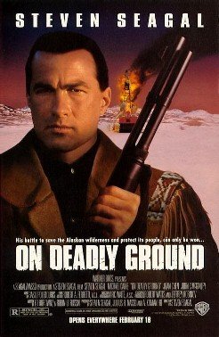 On Deadly Ground (1994) poster
